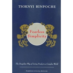 Fearless Simplicity | Drubwang Tsoknyi Rinpoche, Tsoknyi Rinpoche, Erik Pema Kunsang (ISBN: 9789627341482)