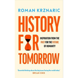 History for Tomorrow | Roman Krznaric (2024)