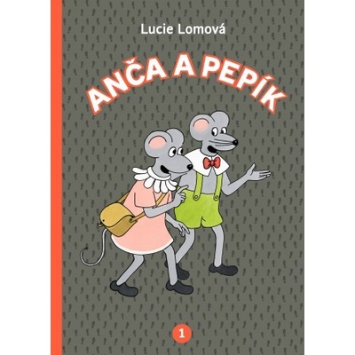 Anča a Pepík 1 - Lucie Lomová