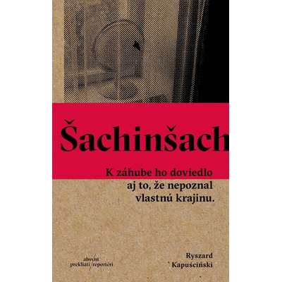 Šachinšach - Ryszard Kapuściński