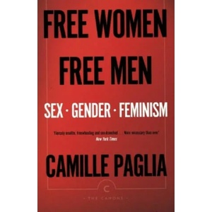 Free Women, Free Men | Camille Paglia (ISBN: 9781786892188)