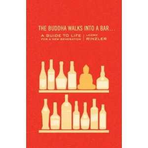 Buddha Walks into a Bar. . . | Lodro Rinzler (2012)