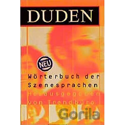 Duden - Wörterbuch Der Szenesprachen - Bibliographisches Institut