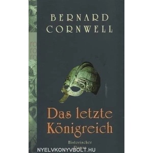 Das letzte Königreich | Bernard Cornwell, Michael Windgassen (ISBN: 9783499242229)