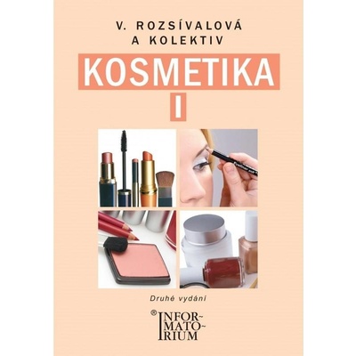 Kosmetika I - 2. vydání - Rozsívalová V. a kolektiv