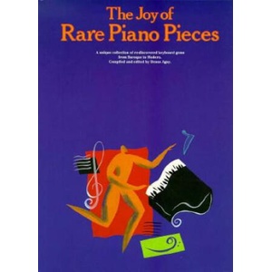 The Joy of Rare Piano Pieces: Piano Solo | Denes Agay (ISBN: 9780825680922)