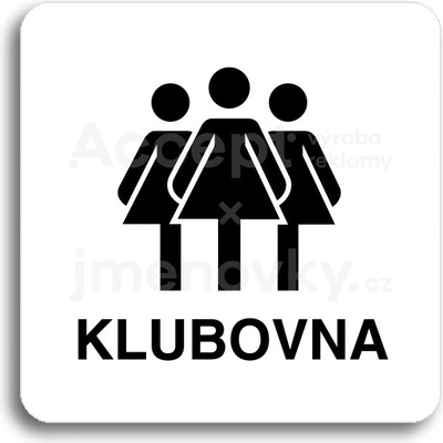 ACCEPT Piktogram klubovna III - bílá tabulka - černý tisk bez rámečku