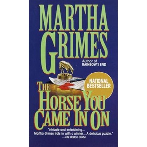 The Horse You Came in on | Martha Grimes (ISBN: 9780345387554)