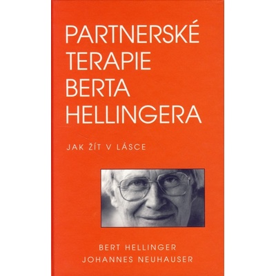 Partnerské terapie Berta Hellingera - Bert Hellinger, Johannes Neuhauser