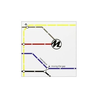METROLAND: MIXING THE GAP CD