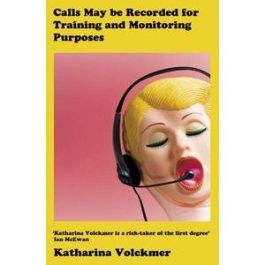 Calls May Be Recorded for Training and Monitoring Purposes | Katharina Volckmer (2025)