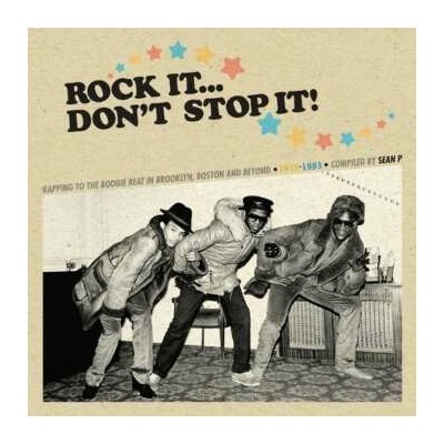 Various - Rock It... Don't Stop It! (Rapping To The Boogie Beat In Brooklyn, Boston And Beyond 1979-1983) CD