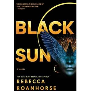 Black Sun | ROANHORSE REBECCA (ISBN: 9781534437685)