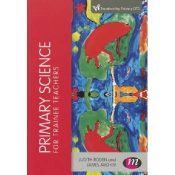 Primary Science for Trainee Teachers Roden Judith Paperback