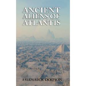 Ancient Aliens of Atlantis | Frederick Dodson (ISBN: 9781008986787)