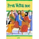 Prvá Veľká noc
