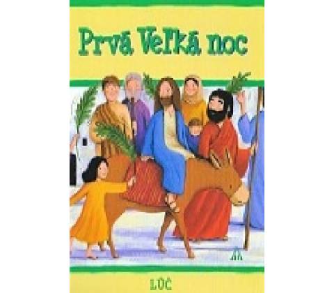 Prvá Veľká noc