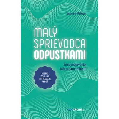 Malý sprievodca odpustkami - Znovuobjavenie tohto daru milostí