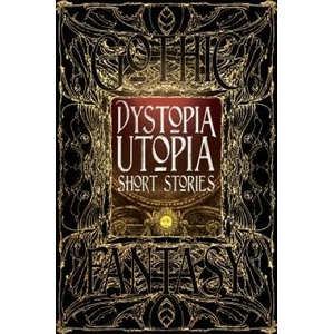 Dystopia Utopia Short Stories | Flame Tree (ISBN: 9781783619986)