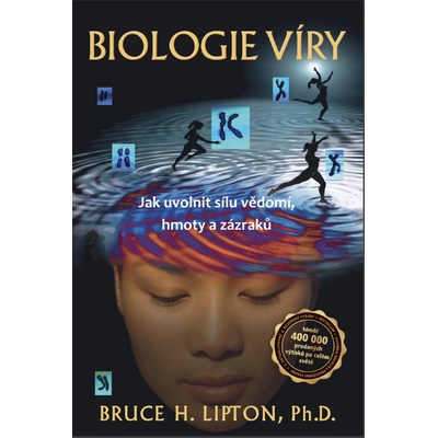 Biologie víry - Bruce H. Lipton