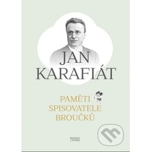 Paměti spisovatele Broučků - Jan Karafiát