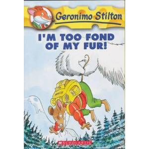 Geronimo Stilton: #4 I'm Too Fond of My Fur | Geronimo Stilton (ISBN: 9780439559669)