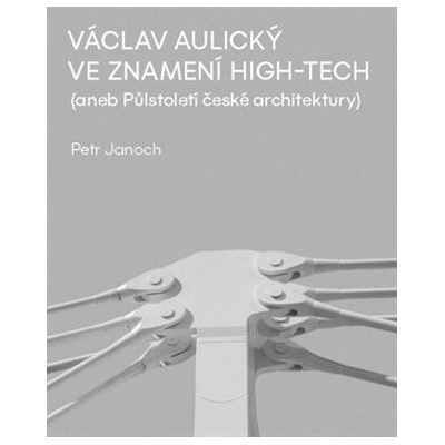 Václav Aulický - Ve znamení High-Tech