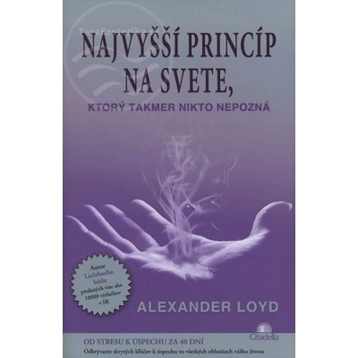 Najvyšší princíp na svete, ktorý takmer nikto nepozná - Loyd Alexander