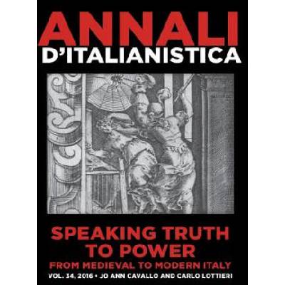 Speaking Truth to Power from Medieval to Modern Italy | Jo Ann Cavallo, Carlo Lottieri, Jo Ann Cavallo Et Alii