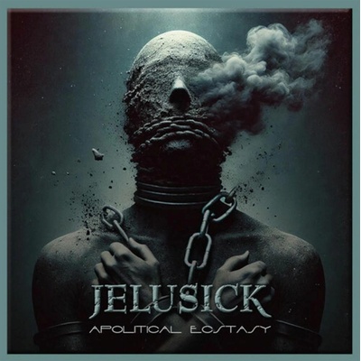 Jelusick: Apolitical Ecstasy LP