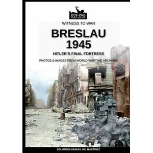 Breslau 1945 (ISBN: 9788893276238)