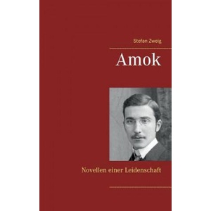 Amok | Stefan Zweig (ISBN: 9783746031736)