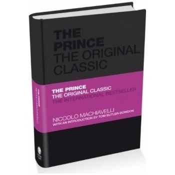 The Prince: The Original Classic - Capstone Cl... - Niccolň Machiavelli , Tom Butl