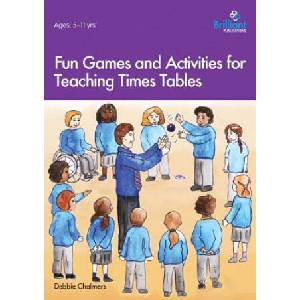 Fun Games and Activities for Teaching Times Tables | Debbie Chalmers (ISBN: 9781783172740)