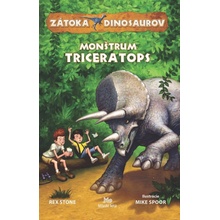 Zátoka dinosaurov: Monštrum Triceratops - Rex Stone