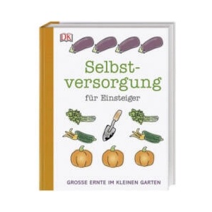 Selbstversorgung für Einsteiger | Simon Akeroyd (ISBN: 9783831039012)