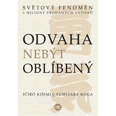 Odvaha nebýt oblíbený