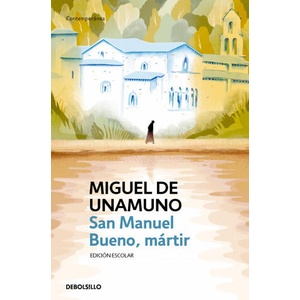 San Manuel Bueno, Mártir / Saint Manuel, Martyr | Unamuno, Miguel De (2022)