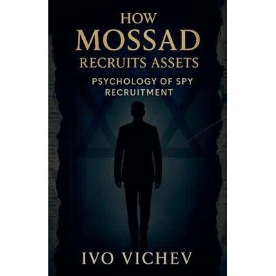 How Mossad Recruits Assets