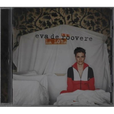 ROOVERE, EVA DE - LA LOBA CD