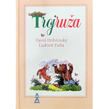 Trojruža - Pavol Dobšinský