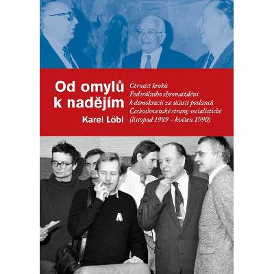 Od omylů k nadějím – Karel Löbl