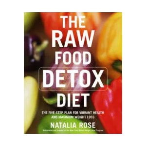 Raw Food Detox Diet | Natalia Rose (ISBN: 9780060834371)