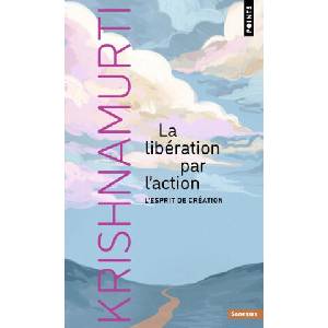 La Libération par l'action | Krishnamurti (2025)