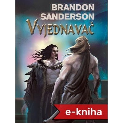 Vyjednavač - Brandon Sanderson