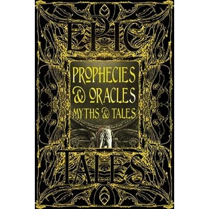 Prophecies & Oracles Myths & Tales (ISBN: 9781835622902)