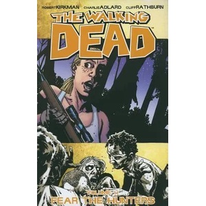 Walking Dead Volume 11: Fear The Hunters (ISBN: 9781607061816)
