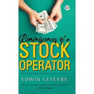 Reminiscences of a Stock Operator | Edwin Lefevre (ISBN: 9789390492244)