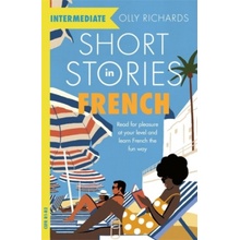 Short Stories in French for Intermediate Learners Kniha