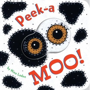 Peek-a Moo! | Nina Laden (ISBN: 9781452154749)